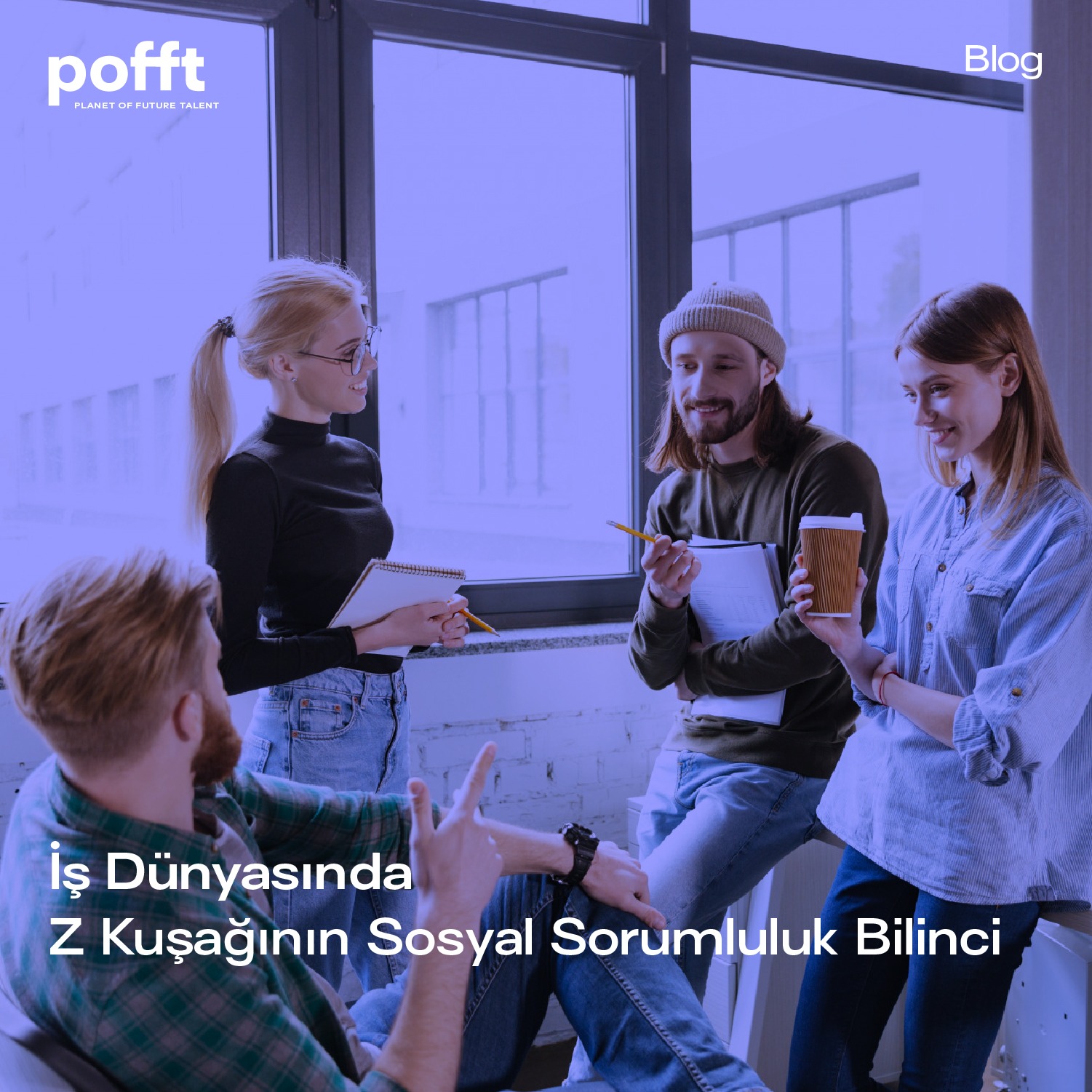 İş Dünyasında Z Kuşağının Sosyal Sorumluluk Bilinci